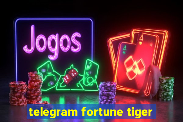 telegram fortune tiger